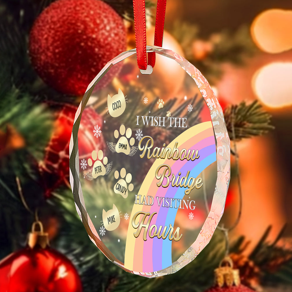 Custom Memorial Ornament I Wish The Rainbow Bridge Had Visiting Hours Ornament Gift for Pet Owners