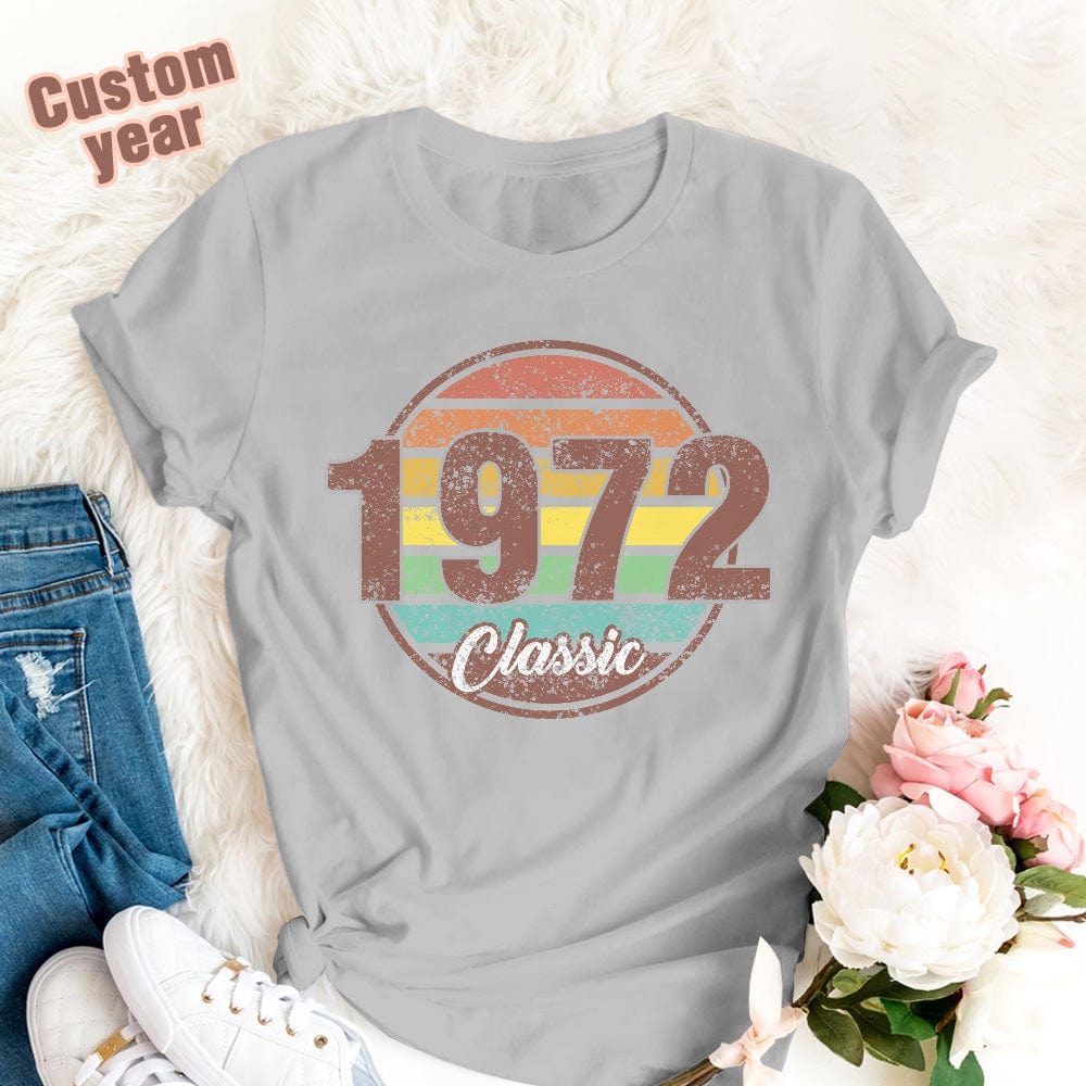 Custom Year Classic Birthday T-Shirt Gifts Fashion Style Back-to-school Gift