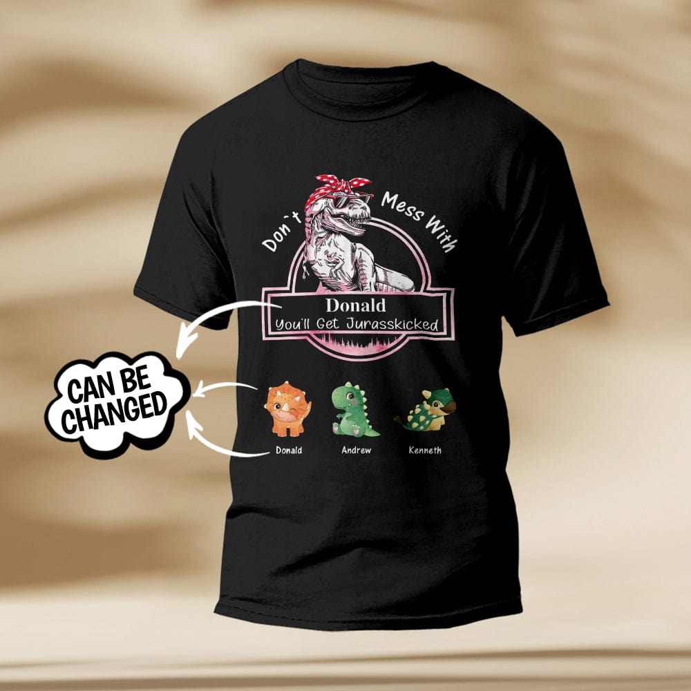 Custom Engraved T-Shirt Don't Mess With Mamasaurus Best Gifts for Mom