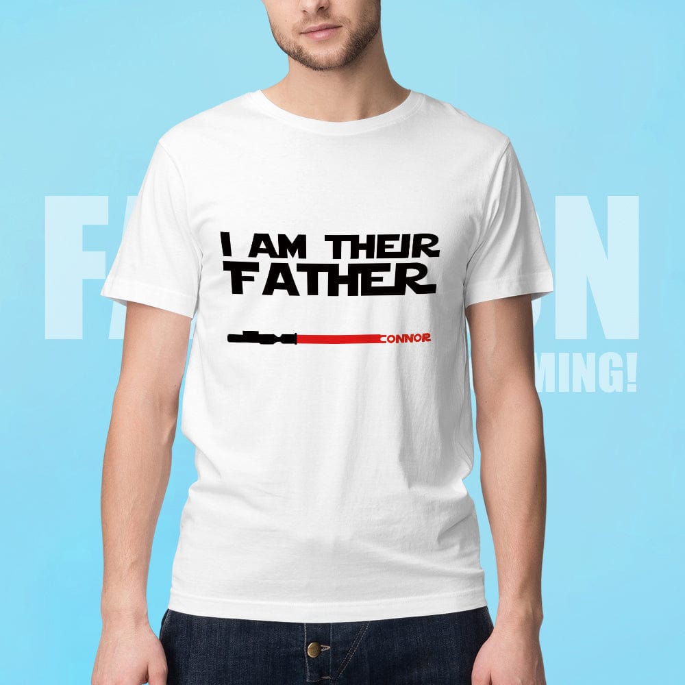 Personalized I Am Their Father T-shirt Custom Name Light Saber T-shirt Father's Day Gifts