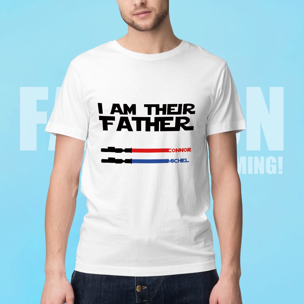 Personalized I Am Their Father T-shirt Custom Name Light Saber T-shirt Father's Day Gifts