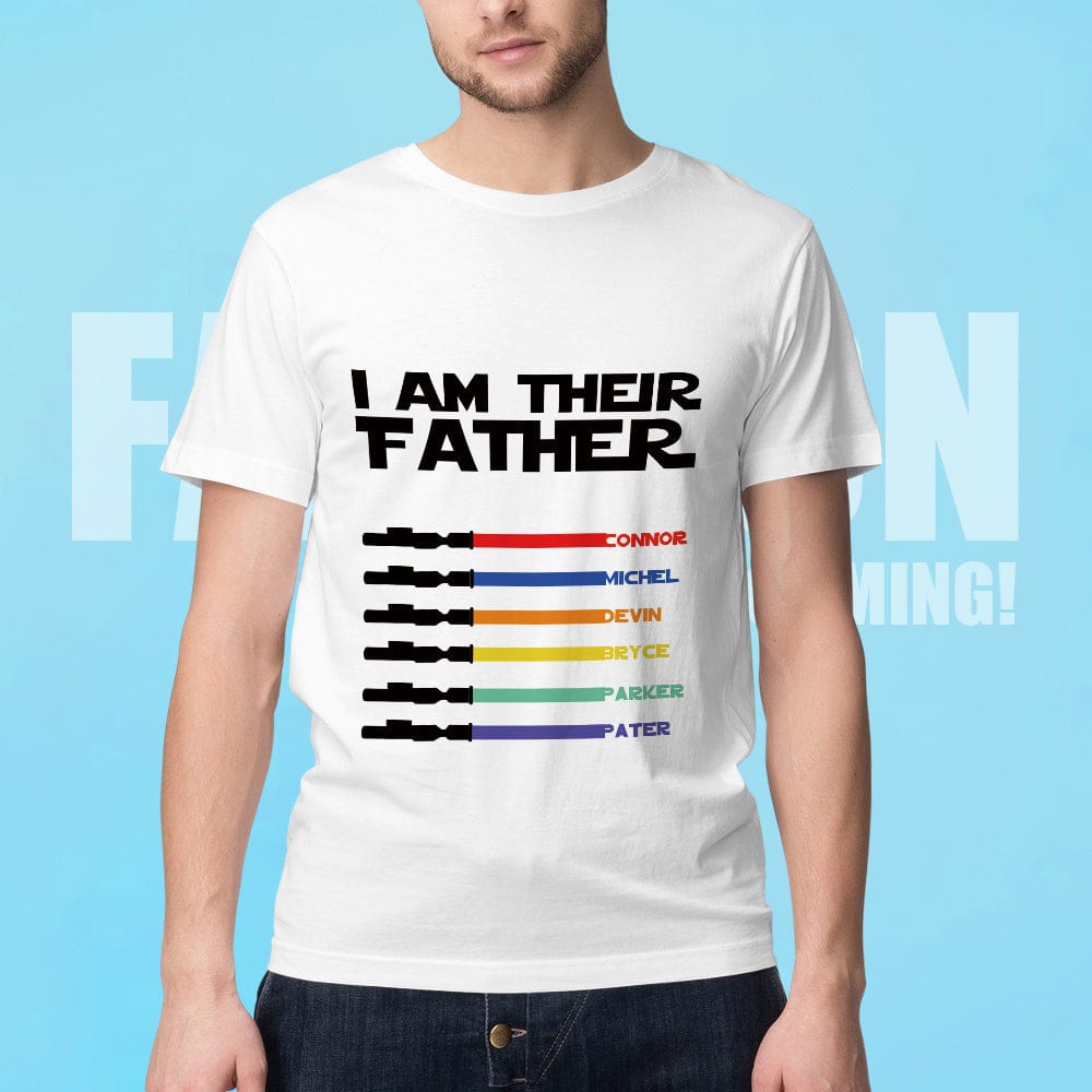 Personalized I Am Their Father T-shirt Custom Name Light Saber T-shirt Father's Day Gifts