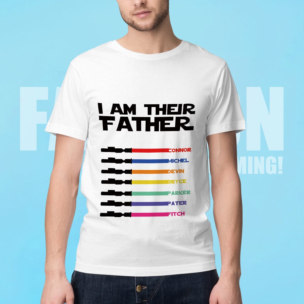 Personalized I Am Their Father T-shirt Custom Name Light Saber T-shirt Father's Day Gifts