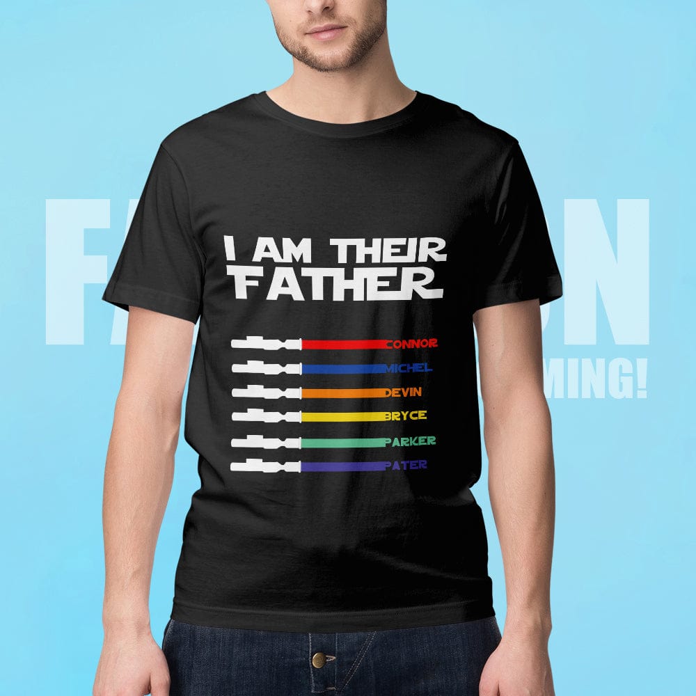 Personalized I Am Their Father T-shirt Custom Name Light Saber T-shirt Father's Day Gifts