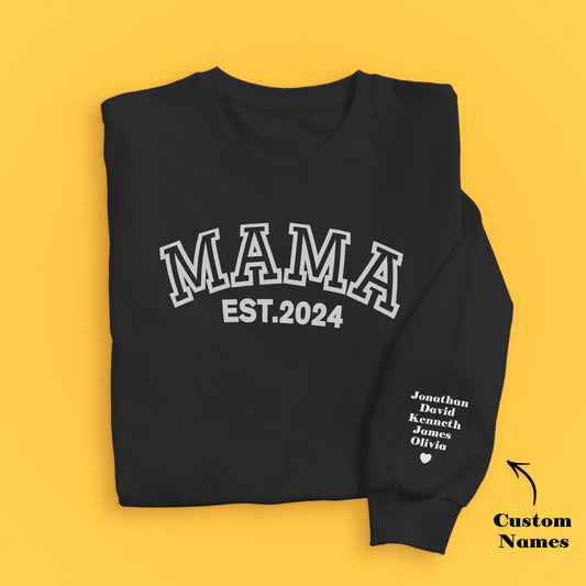 Custom Name Puff Print Mama Sweatshirt EST 2024 Sweatshirt Mother's Day Gift