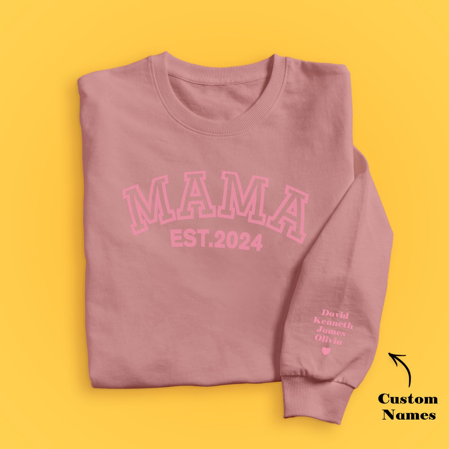 Custom Name Puff Print Mama Sweatshirt EST 2024 Sweatshirt Mother's Day Gift