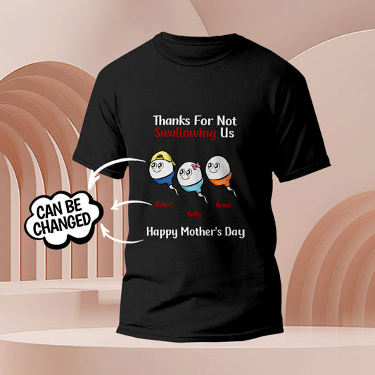 Custom Tadpole Engraved T-Shirt Thanks for Not Swallowing US Funny Gifts for Mom