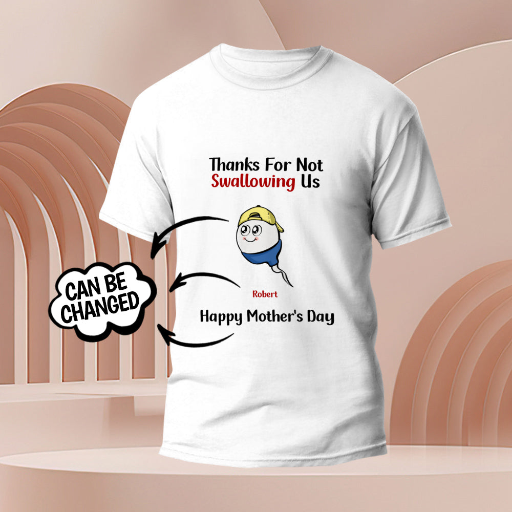 Custom Tadpole Engraved T-Shirt Thanks for Not Swallowing US Funny Gifts for Mom