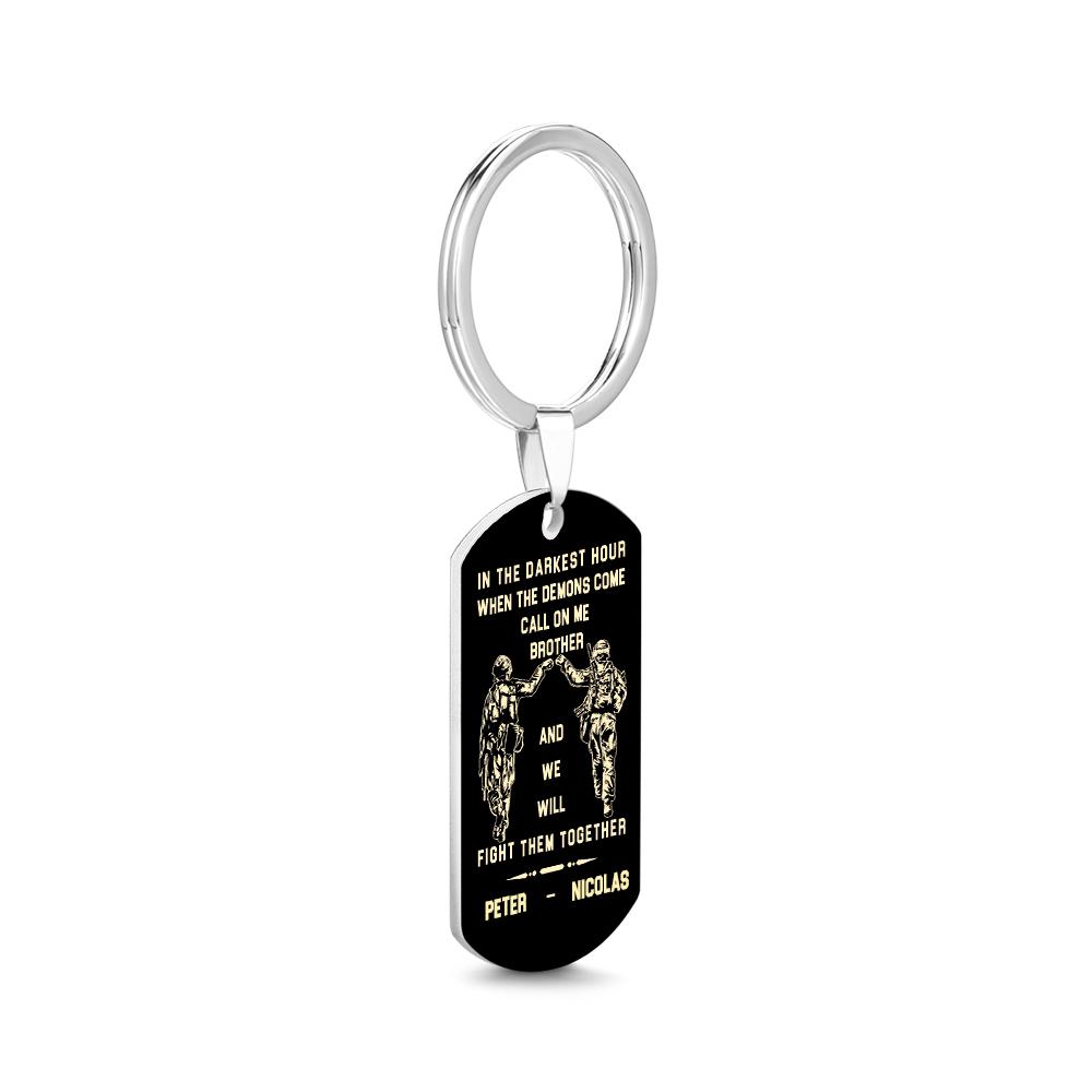 Call On Me Brother Engraved Tag Keychains In The Darkest Hour Gift For Brothers & Friends