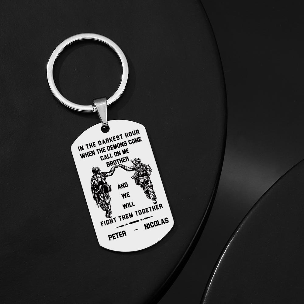 Call On Me Brother Engraved Tag Keychains In The Darkest Hour Gift For Brothers & Friends