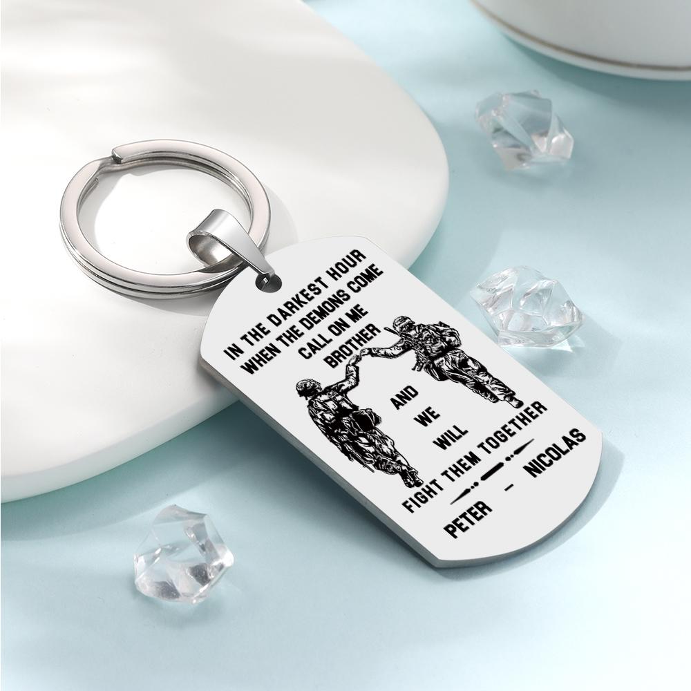 Call On Me Brother Engraved Tag Keychains In The Darkest Hour Gift For Brothers & Friends